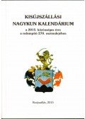 Ducza Lajos dr. - Kisújszállási nagykun kalendárium a 2015-ös közönséges évre