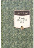 Karinthy Frigyes - Utazás a koponyám körül 