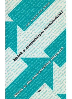 Zalotay Melinda - Melyik a nemdohányzó mentőcsónak? Zalotay Melinda - Melyik a nemdohányzó mentőcsónak?, Budapest 1998 antikvár könyv