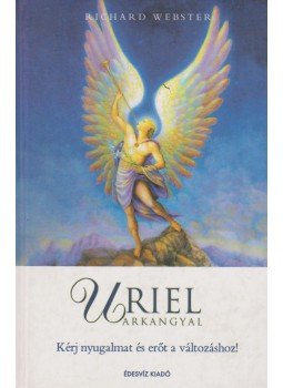 Richard Webster - Uriel arkangyal Richard Webster - Uriel arkangyal, Budapest 2007 antikvár könyv