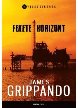 James Grippando - Fekete horizont James Grippando - Fekete horizont, null 2015 antikvár könyv