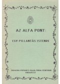 Strano, Anthony - Az Alfa Pont: Egy pillantás Istenre