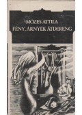 Mózes Attila - Fény, árnyék átdereng
