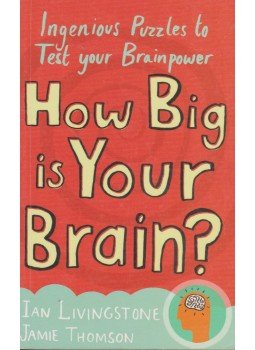 Livingstone, Ian, Thomson, Jamie - How Big is Your Brain? Livingstone, Ian, Thomson, Jamie - How Big is Your Brain?, 2007 antikvár könyv