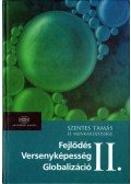 Szentes Tamás - Fejlődés, Versenyképesség, Globalizáció II.
