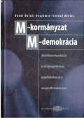 BUDAI BALÁZS BENJÁMIN,Sükösd Miklós - M-kormányzat - M-demokrácia
