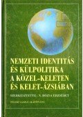 N. Rózsa Erzsébet - Nemzeti identitás és külpolitika a közel-Keleten és kelet-Ázsiában