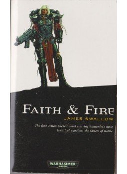 JAMES SWALLOW - Faith & Fire JAMES SWALLOW - Faith & Fire, Nottingham 2006 antikvár könyv