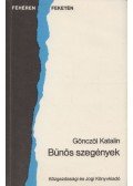 Gönczöl Katalin - Bűnös szegények