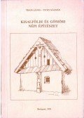 Thain János,Tichy Kálmán - Kisalföldi és gömöri népi építészet