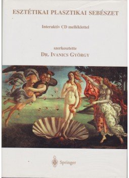 Dr. Ivanics György (szerk.) - Esztétikai plasztikai sebészet Dr. Ivanics György (szerk.) - Esztétikai plasztikai sebészet, Budapest 2000 antikvár könyv