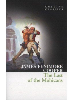 James Fenimore Cooper - The Last of the Mohicans James Fenimore Cooper - The Last of the Mohicans, null 2016 antikvár könyv