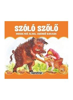  - Mini pop-up - Szóló szőlő, mosolygó alma, csengő barack, null 2016 antikvár könyv