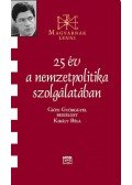 Király Béla - 25 év a nemzetpolitika szolgálatában - Beszélgetés Csóti Györggyel