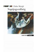 Dalos Margit - Napéjegyenlőség