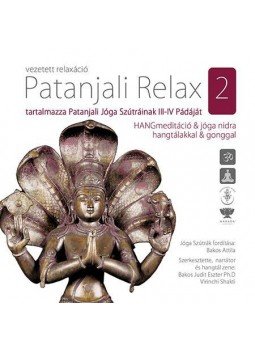 Bakos Judit Eszter Ph.D o Virinchi Shakti - PATANJALI relax -2. Bakos Judit Eszter Ph.D o Virinchi Shakti - PATANJALI relax -2., null 2015 antikvár könyv
