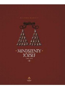 Balogh Margit - Mindszenty József I-II. Balogh Margit - Mindszenty József I-II., null 2015 antikvár könyv