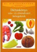 Dr. Zajkás Gábor - Diétáskönyv szív- és érrendszeri betegeknek
