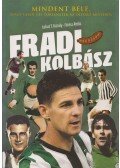 Lakat T. Károly,Fűrész Attila - Fradi-kolbász