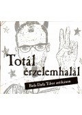Szombathy Bálint - Totál érzelemhalál