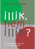Dizseri Eszter - Illik, nem illik?