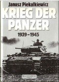 Piekalkiewicz, Janusz - Krieg der Panzer 1939-1945