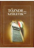 Korányi G. Tamás,Szeles Nóra - Tőzsde születik 1864-1990