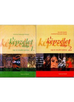 Imrehné Sebestyén Margit - A képzelet világa 1-2. Imrehné Sebestyén Margit - A képzelet világa 1-2., Celldömölk 2006 antikvár könyv