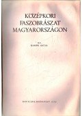 Kampis Antal - Középkori faszobrászat Magyarországon