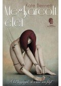 Kate Bennett - Megkarcolt élet