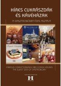 Gerse László (szerk. - Híres cukrászdák és kávéházak - A gasztronómia édes asztala