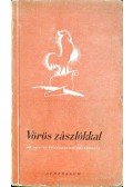Pándi Pál - Vörös zászlókkal