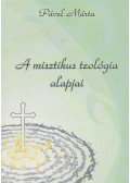 Pável Márta - A misztikus teológia alapjai
