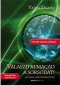 Vadim Zeland - Válaszd ki magad a sorsodat!