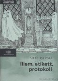 Sille István - Illem, etikett, protokoll