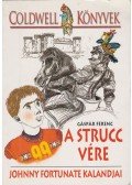 Gáspár Ferenc - A strucc vére