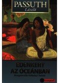 Passuth László - Édenkert az óceánban