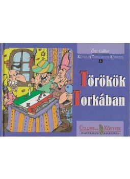 Ősz Gábor - Törökök torkában (dedikált) Ősz Gábor - Törökök torkában (dedikált), Budapest 2004 antikvár könyv