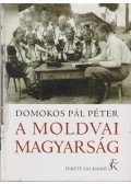 Domokos Pál Péter - A moldvai magyarság