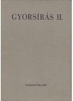 Dr. Kappa György - Gyorsírás II. Dr. Kappa György - Gyorsírás II., Budapest 1966 antikvár könyv
