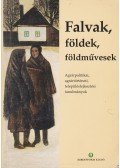 Pócs Gyula (szerk.) - Falvak, földek, földművesek