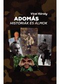 Vicei Károly - Adomás históriák és álmok
