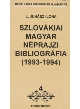 L. Juhász Ilona - Szlovákiai magyar néprajzi bibliográfia (1993-1994) L. Juhász Ilona - Szlovákiai magyar néprajzi bibliográfia (1993-1994), Dunaszerdahely 2000 antikvár könyv