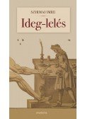 Szirmai Imre - Ideg-lelés