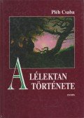 Pléh Csaba - A lélektan története