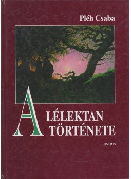 Pléh Csaba - A lélektan története Pléh Csaba - A lélektan története, Budapest 2000 antikvár könyv