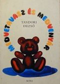Tandori Dezső - Medvetavasz és medvenyár