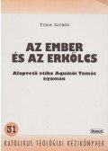 Turay Alfréd - Az ember és az erkölcs