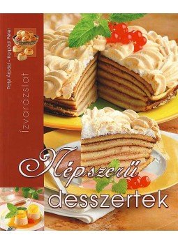 Korpádi Péter, Patyi Árpád - Népszerű desszertek Korpádi Péter, Patyi Árpád - Népszerű desszertek, Kisújszállás 2007 antikvár könyv