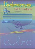 Lénárd András - VARÁZSCERUZA ELŐIRT IRÁSFÜZET -KISBETÚK DI-070033/I